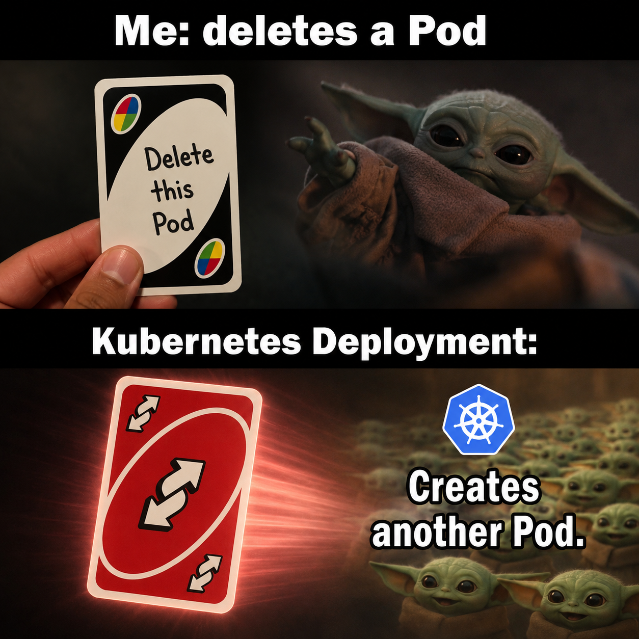 Meme showing Kubernetes recreating a Pod after the user deletes one.